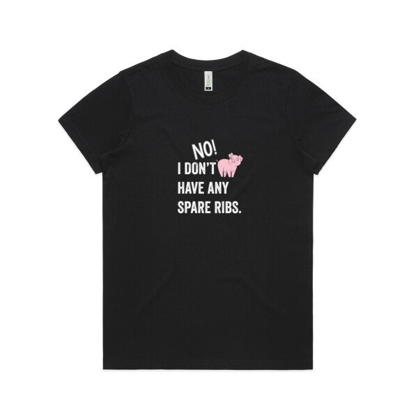 No spare ribs - Womens Maple Organic Tee Thumbnail